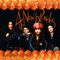 4 Non Blondes: Bigger, Better, Faster, More! - Plak