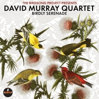 David Murray Quartet: Birdly Serenade - Plak