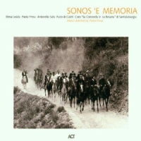 Paolo Fresu, Elena Ledda, Antonello Salis, Furio di Castri: Sonos ‘e Memoria - CD