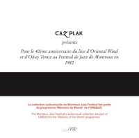 Okay Temiz, Oriental Wind: Montreux Jazz Festival 1982  (Opus3a Exclusive - 100 Adet Numaralı Box) - Plak