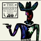 The Modern Jazz Quartet: The Sheriff - Plak Foto #1