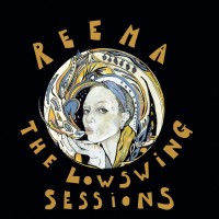 Reema: The LowSwing Sessions - Plak