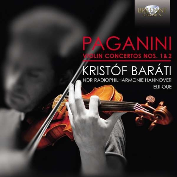 Kristóf Baráti, NDR Radiophilharmonie Hannover, Eiji Oue: Paganini: Violin Concertos Nos. 1 & 2 - CD Foto #1