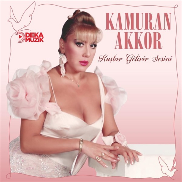 Kamuran Akkor: Kuşlar Getirir Sesini - Plak Foto #1