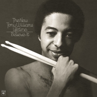 Tony Williams: Believe It (50th Anniversary - Limited Numbered Edition - Crystal Clear Vinyl) - Plak