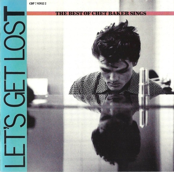 Chet Baker: Let's Get Lost (The Best Of Chet Baker Sings) - CD Foto #1