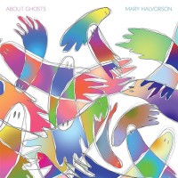 Mary Halvorson: About Ghosts - Plak