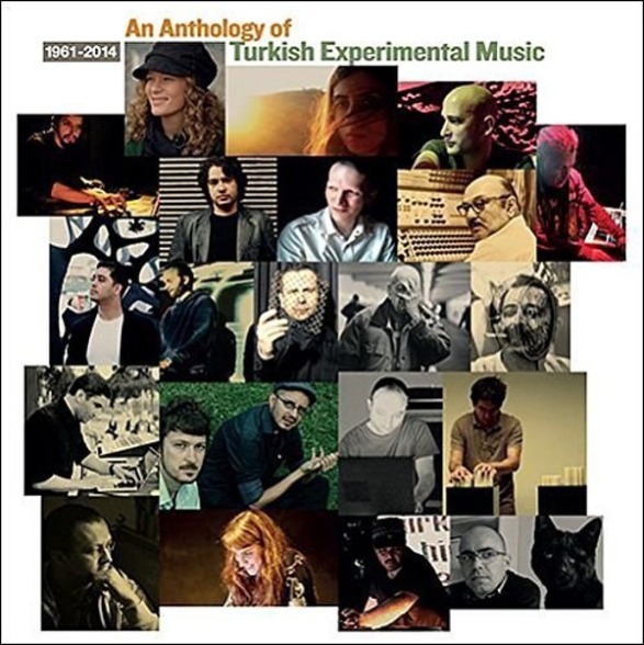Çeşitli Sanatçılar: An Anthology of Turkish Experimental Music (1961-2014) - Plak Foto #1