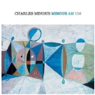 Charles Mingus: Ah Hum + 3 Bonus Tracks - CD Foto #1