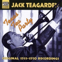 Teagarden, Jack: Texas Tea Party (1933-1950) - CD