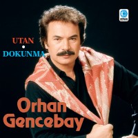 Orhan Gencebay: Utan / Dokunma - Plak