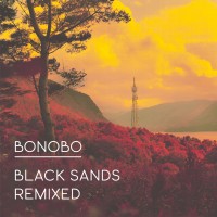 Bonobo: Black Sands Remixed - CD