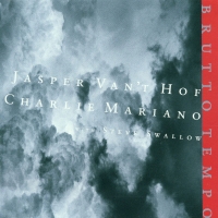 Jasper van 't Hof, Charlie Mariano, Steve Swallow: Brutto Tempo - CD