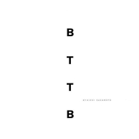 Ryuichi Sakamoto: BTTB Back to the Basics - Plak