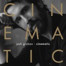 Josh Groban: Cinematic - Plak Foto #1