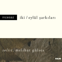 İncesaz: İki / Eylül Şarkıları - Plak