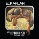 Ruhi Su: El Kapıları - Plak Foto #1