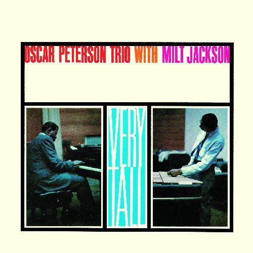 Oscar Peterson: Very Tall + 3 Bonus - with Milt Jackson - CD Foto #1