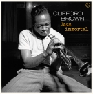 Clifford Brown: Jazz Immortal + 2 Bonus Tracks (From The Same Sessions, Not Included On The Original LP) - Plak Foto #1