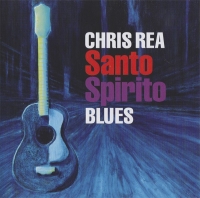 Chris Rea: Santo Spirito Blues - CD