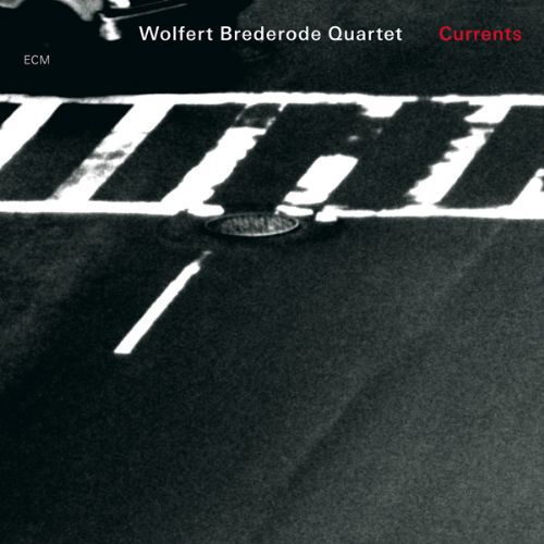Wolfert Brederode Quartet: Currents - CD Foto #1