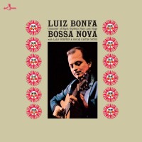 Luiz Bonfá: Plays And Sings Bossa Nova + 4 Bonus Tracks (Limited Edition) - Plak