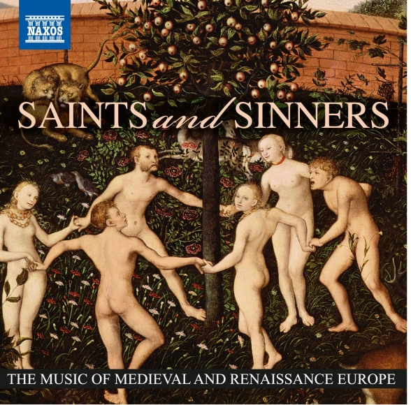 Çeşitli Sanatçılar: Saints and Sinners - The Music of Medieval and Renaissance Europe - CD Foto #1