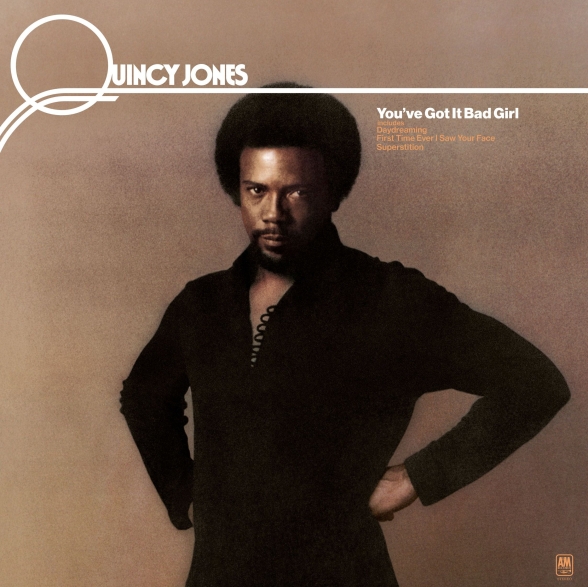 Quincy Jones: You've Got It Bad Girl (Limited Edition - Reissue) - Plak Foto #1