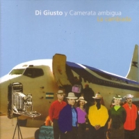 Gerardo Di Guisto: La Cambiada - CD