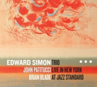 Edward Simon: Live in New York at Jazz Standart - CD