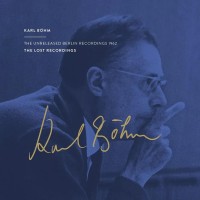 Karl Böhm, Radio Symphonie Orchester Berlin: The Unreleased Berlin Recordings 1962 - UHQCD