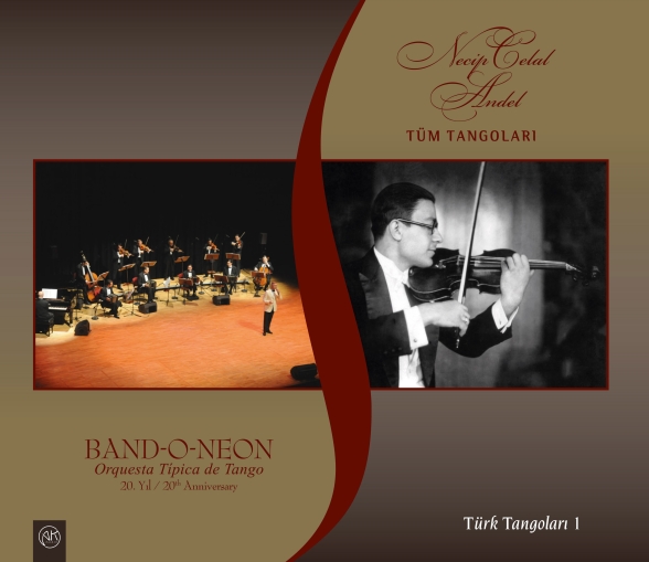 BandoNeon, Ertuğrul Sevsay: Türk Tangoları 1 - Necip Celal Andel - Tüm Tangoları - CD Foto #1