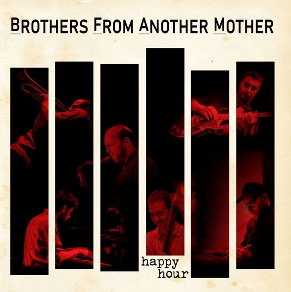 Brothers From Another Mother - Happy Hour