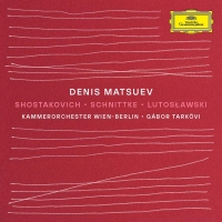 Denis Matsuev: Shostakovich, Schnittke, Lutoslawski: Piano Concerto No.1 - UHQCD