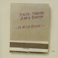 Ralph Towner, Gary Burton: Matchbook - CD