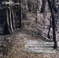Swedish Radio Choir, Tõnu Kaljuste, Jonny Rönnlund: Schnittke/ Pärt: Voices of Nature - choir music - CD