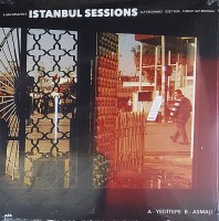 İlhan Erşahin: Istanbul Sessions: Yeditepe / Asmalı - Single Plak
