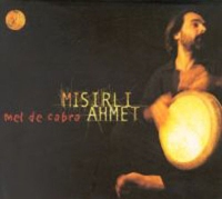 Mısırlı Ahmet: Mel De Cabra - CD