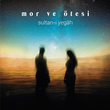 Mor ve Ötesi : Sultan-ı Yegah (2 yorum) - Single Plak Foto #1