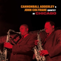 Cannonball Adderley, John Coltrane: Quintet In Chicago (Limited Edition - Colored Vinyl) - Plak