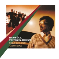 Burhan Öçal, Trakya All Stars: Kırklareli İl Sınırı - Plak
