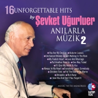 Şevket Uğurluel: Anılarla Müzik 2 - Plak