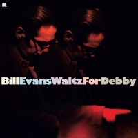 Bill Evans Trio: Waltz For Debby (Limited Edition) - Plak