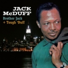 Brother Jack McDuff: Brother Jack + Tough 'Duff - CD Foto #1