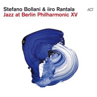 Stefano Bollani, Iiro Rantala: Jazz at Berlin Philharmonic XV - CD