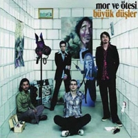 Mor ve Ötesi : Büyük Düşler - CD