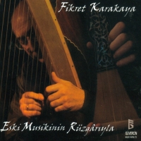 Fikret Karakaya: Eski Musikinin Rüzgarıyla - CD