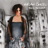 Nazan Öncel: Bazı Şeyler - CD