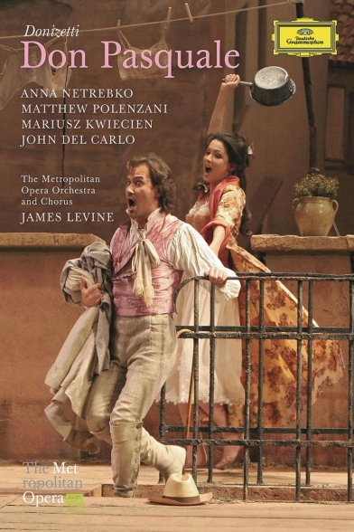 Anna Netrebko, James Levine, John Del Carlo, Mariusz Kwiecien, Matthew Polenzani, Metropolitan Opera Orchestra and Chorus: Donizetti: Don Pasquale - DVD Foto #1