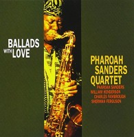 Pharoah Sanders: Ballads With Love (Double Paper Sleeve Jacket) - CD